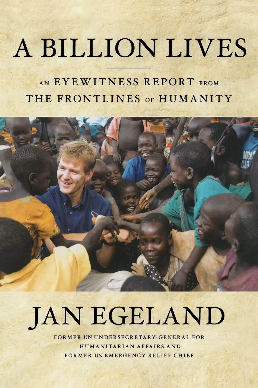 Cover: 9781416561385 | A Billion Lives | An Eyewitness Report from the Frontlines of Humanity