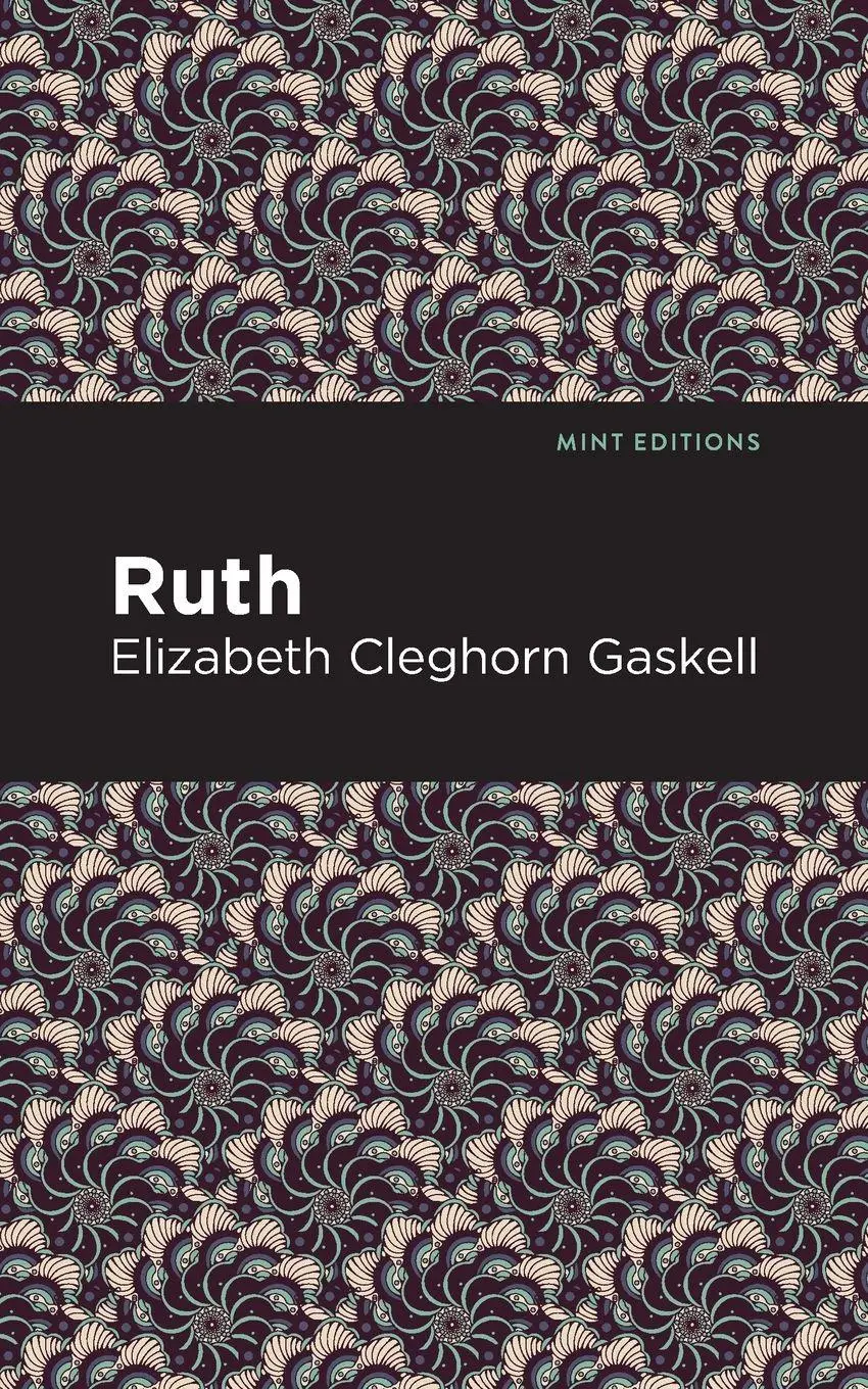 Cover: 9781513271385 | Ruth | Elizabeth Cleghorn Gaskell | Taschenbuch | Englisch | 2021