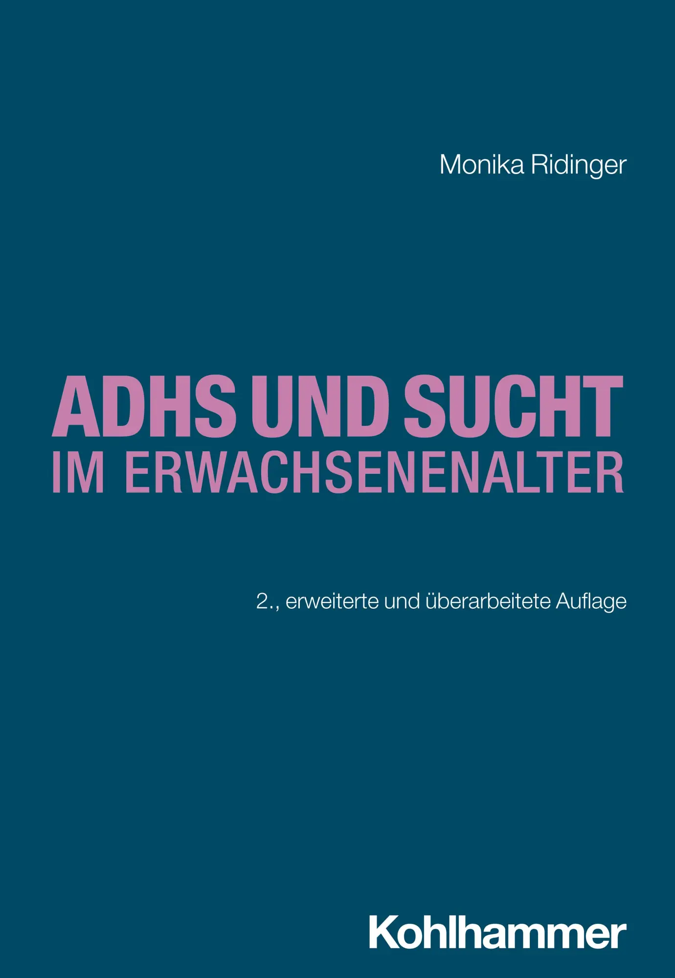 Cover: 9783170441385 | ADHS und Sucht im Erwachsenenalter | Monika Ridinger | Taschenbuch