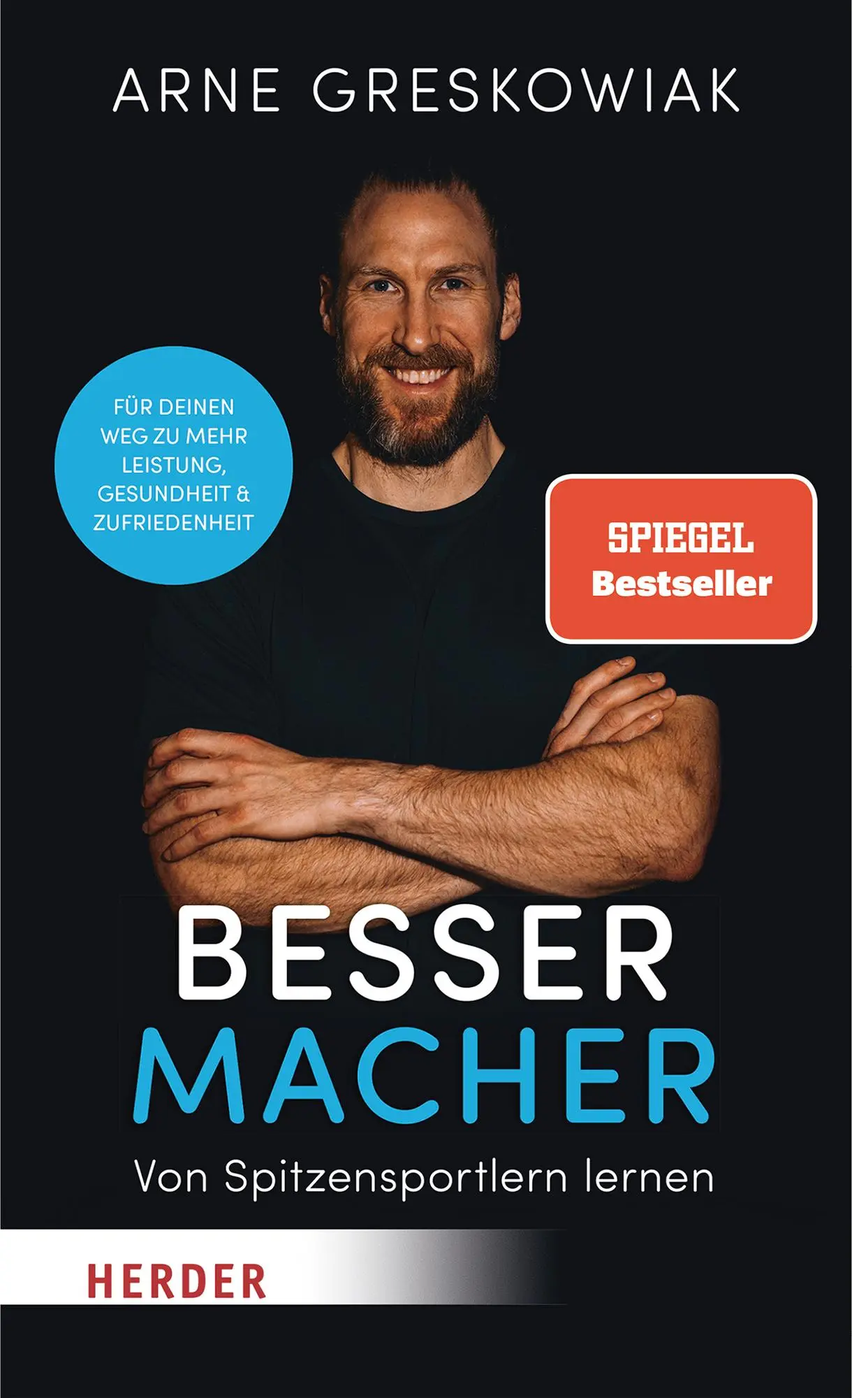 Cover: 9783451601385 | Bessermacher | Von Spitzensportlern lernen | Arne Greskowiak (u. a.)
