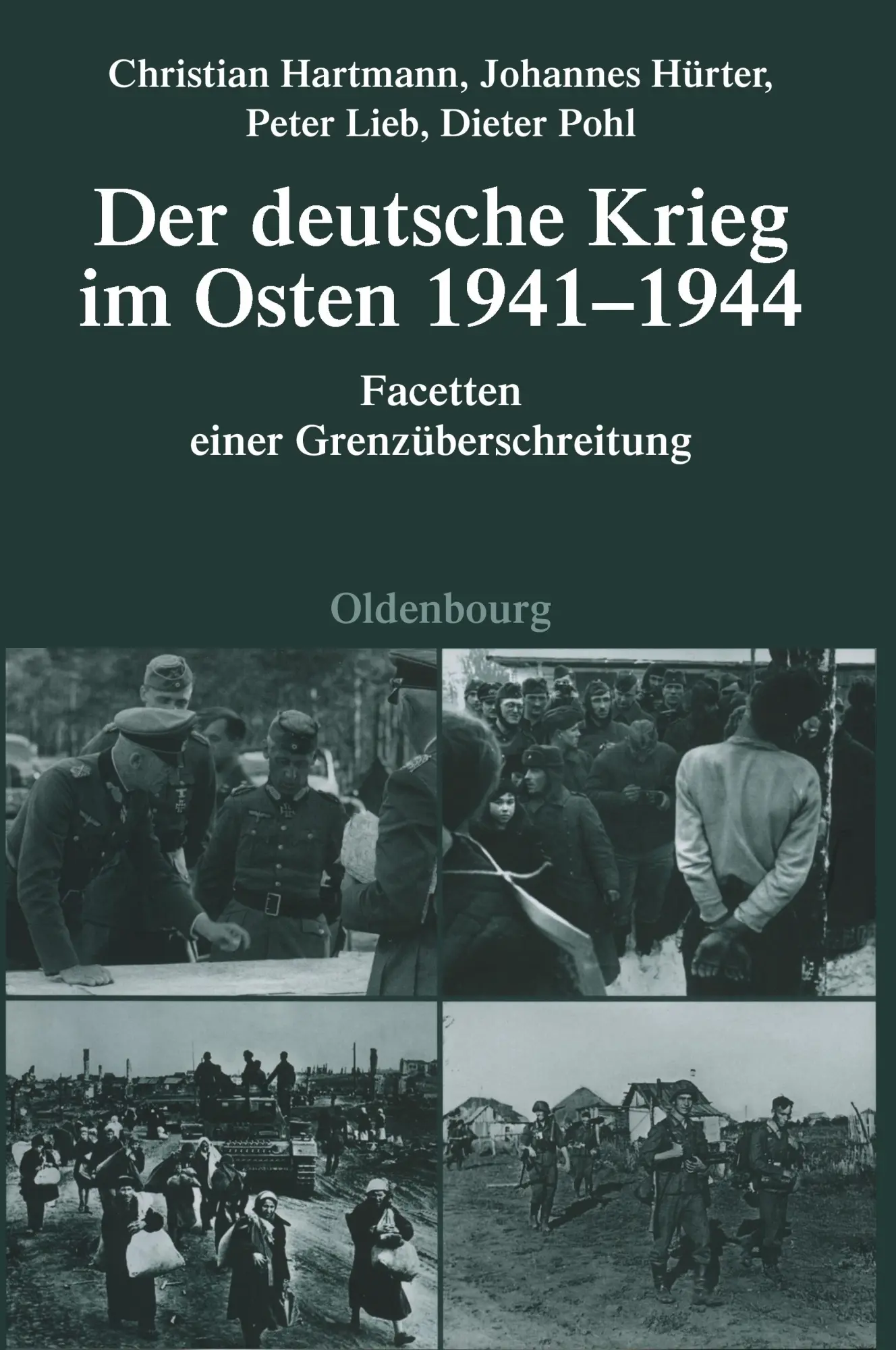 Cover: 9783486591385 | Der deutsche Krieg im Osten 1941-1944 | Christian Hartmann (u. a.)