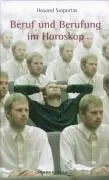 Cover: 9783899971385 | Beruf und Berufung im Horoskop | Howard Sasportas | Buch | Gebunden