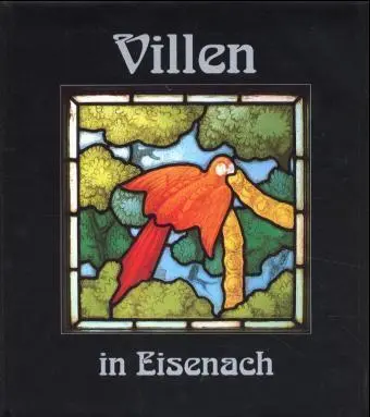 Cover: 9783932081385 | Villen in Eisenach 2 | Häuser und ihre Geschichte(n), Villenbände