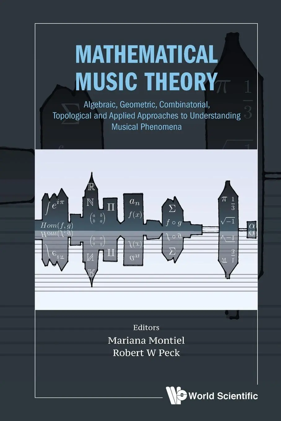 Cover: 9789811221385 | MATHEMATICAL MUSIC THEORY | GEOMETRIC | Montiel Mariana | Taschenbuch