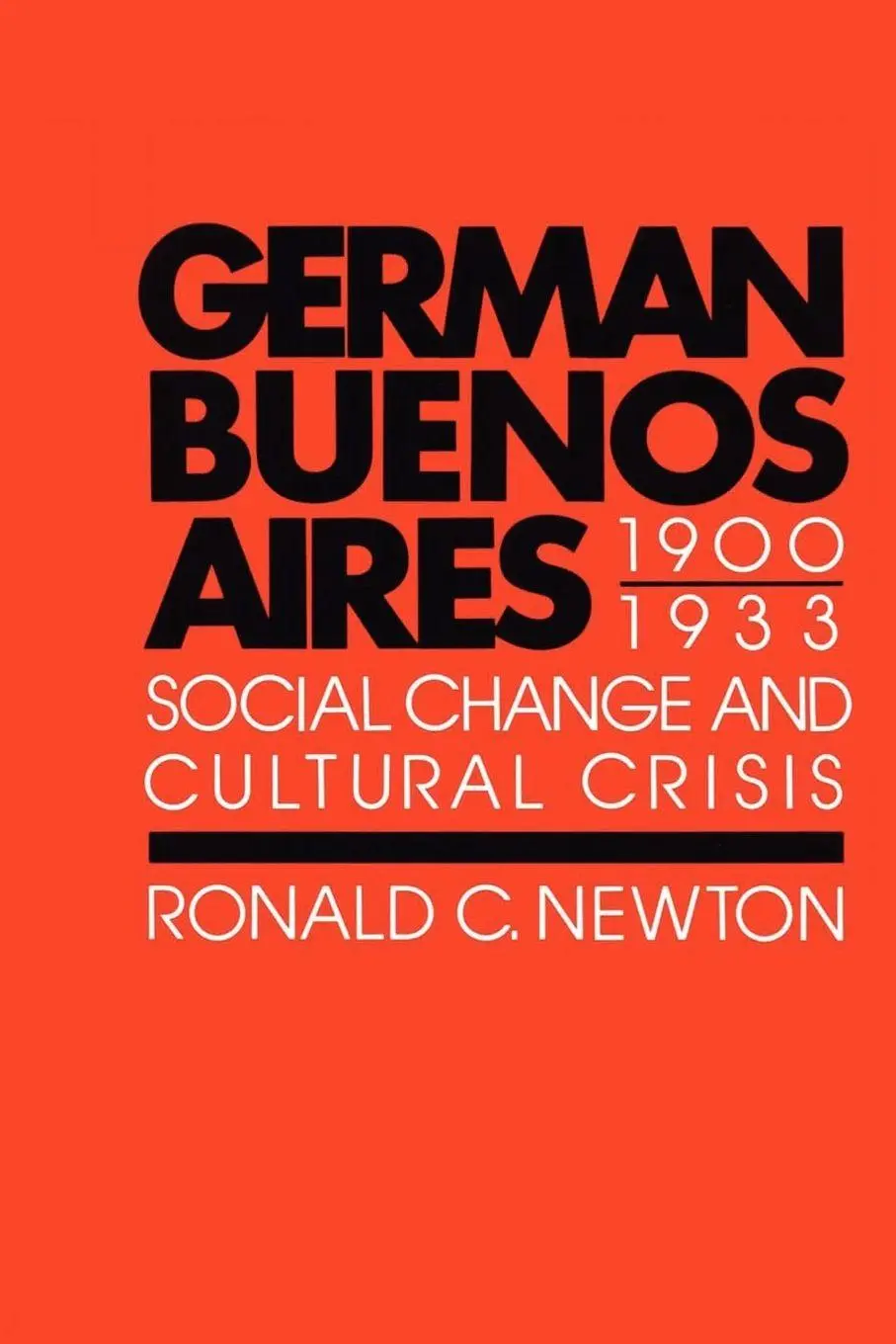 Cover: 9780292741485 | German Buenos Aires, 1900-1933 | Social Change and Cultural Crisis
