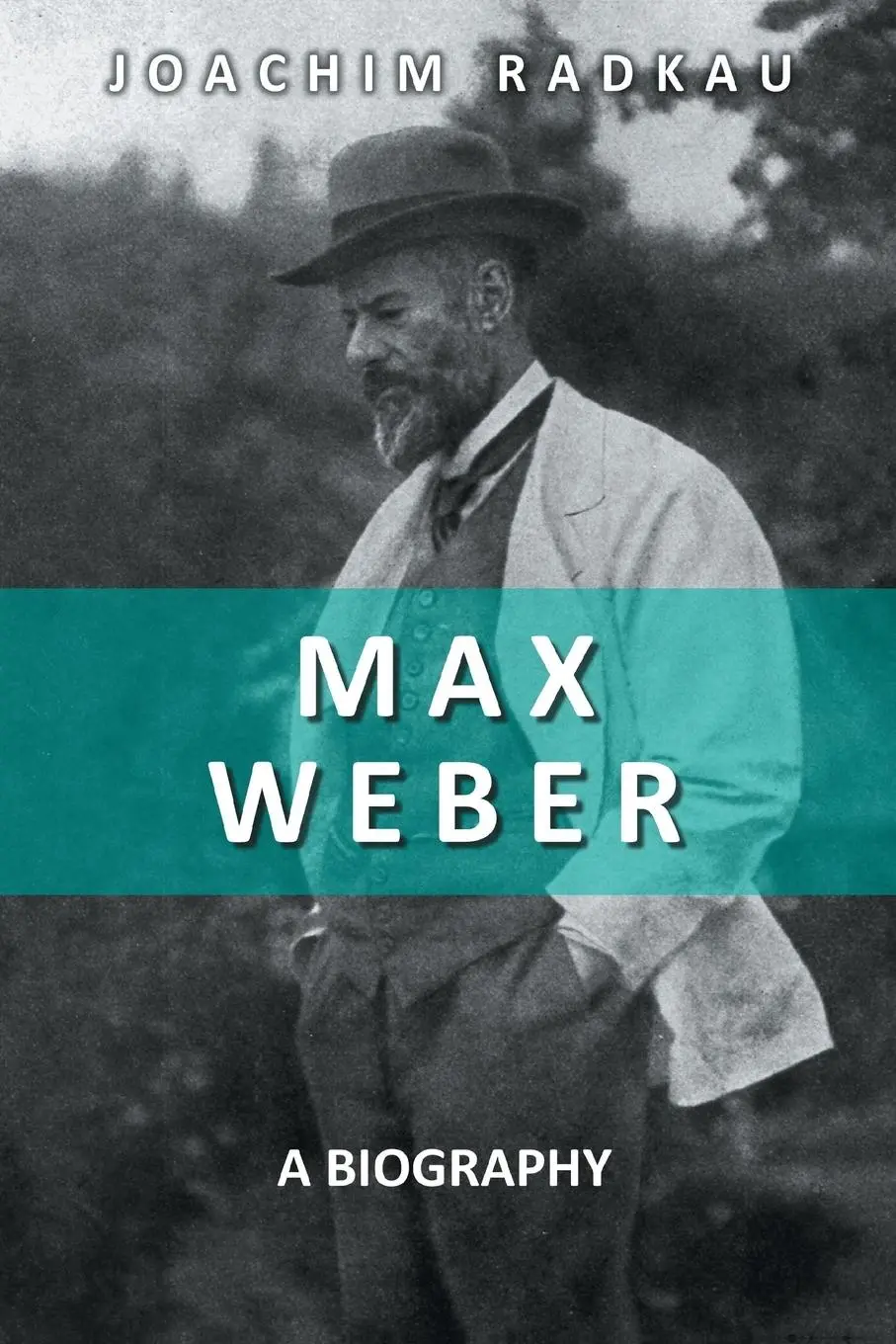 Cover: 9780745641485 | Max Weber | A Biography | Joachim Radkau | Taschenbuch | 700 S. | 2011