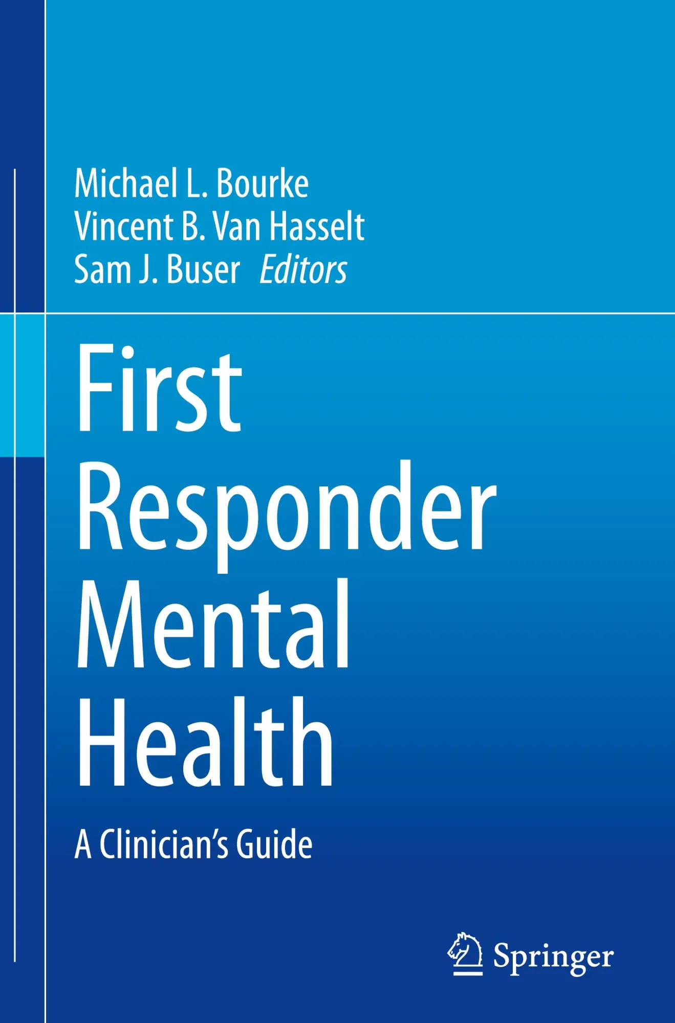 Cover: 9783031381485 | First Responder Mental Health | A Clinician's Guide | Bourke (u. a.)