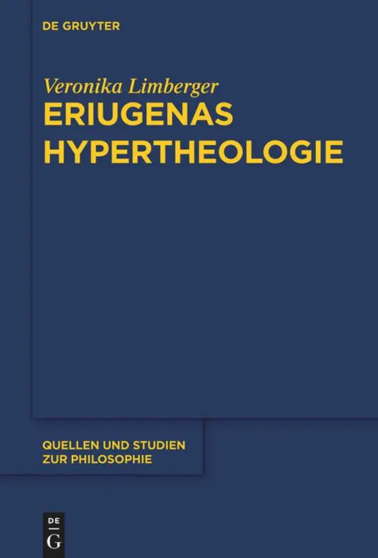Cover: 9783110411485 | Eriugenas Hypertheologie | Veronika Limberger | Buch | XII | Deutsch