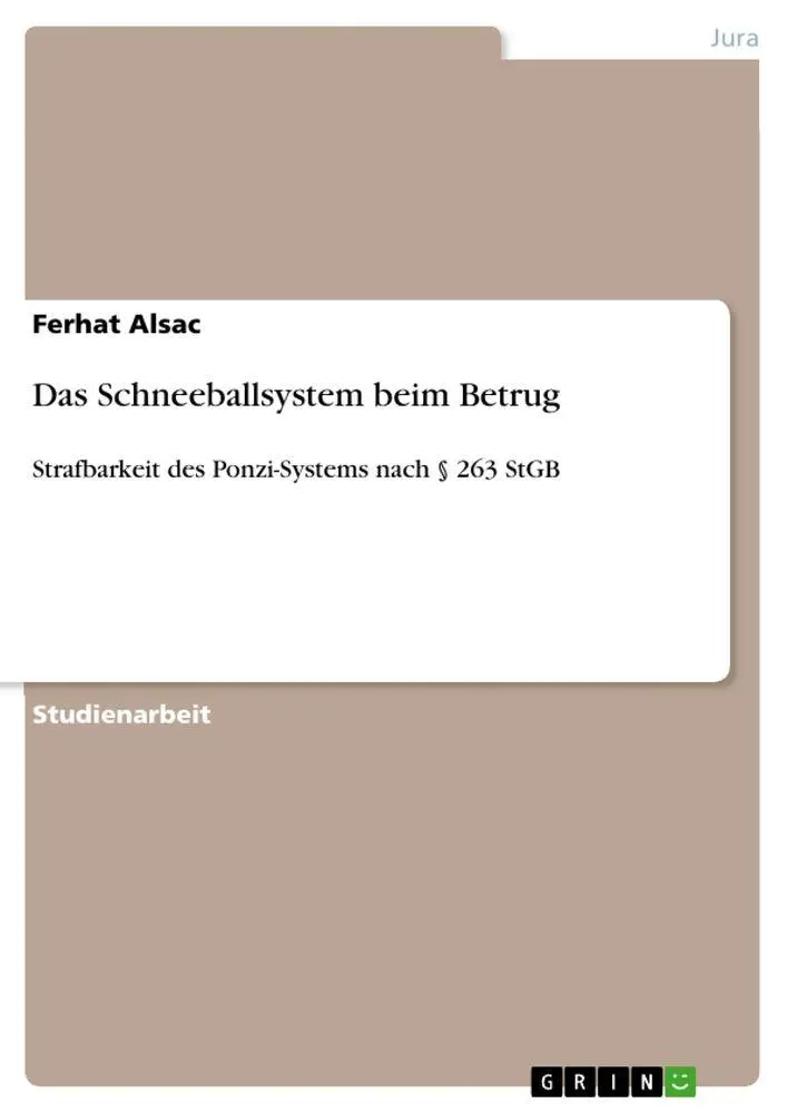 Cover: 9783346681485 | Das Schneeballsystem beim Betrug | Ferhat Alsac | Taschenbuch | 36 S.