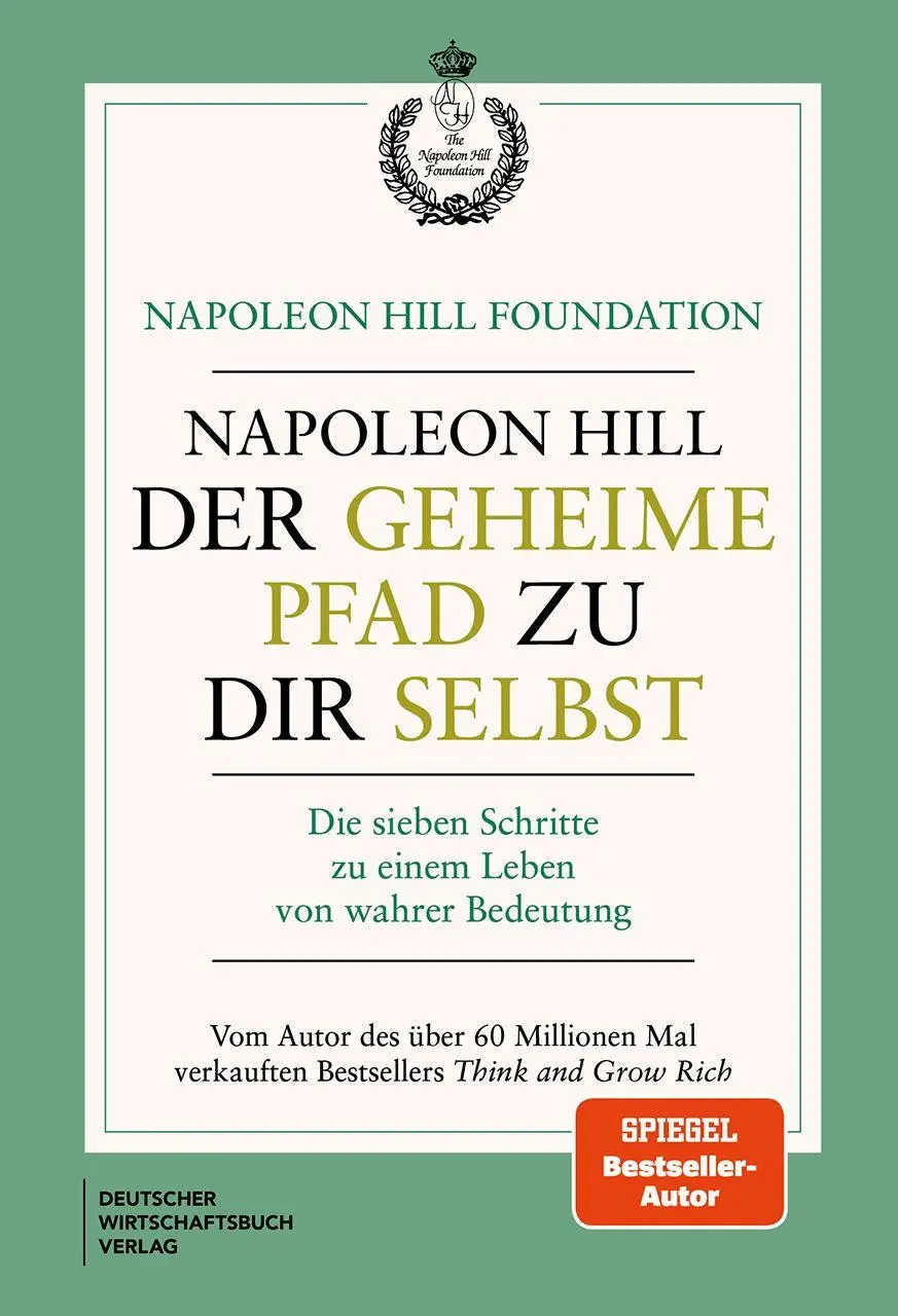 Cover: 9783690661485 | Der geheime Pfad zu dir selbst | Napoleon Hill | Buch | 208 S. | 2026