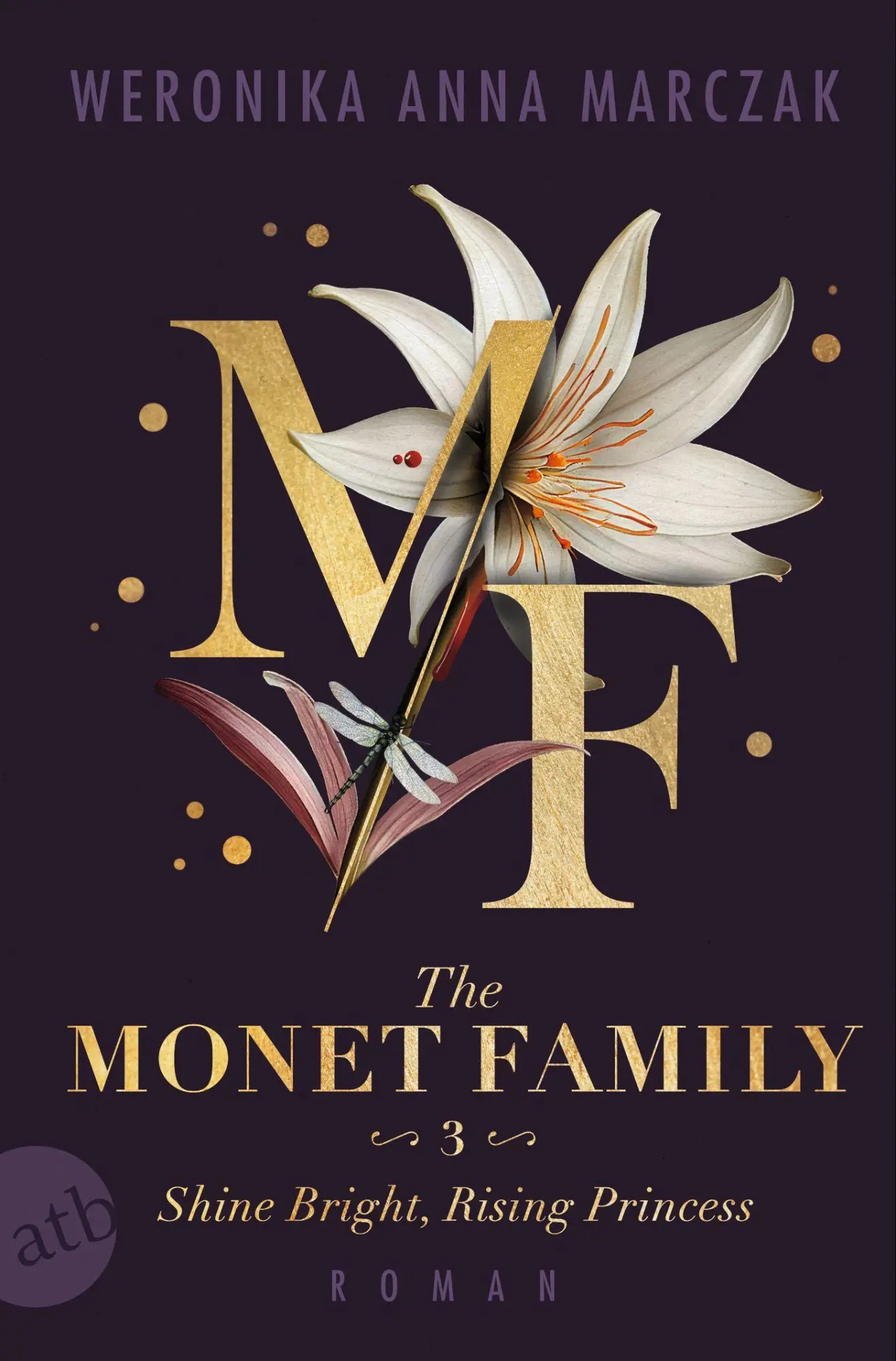 Cover: 9783746641485 | The Monet Family - Shine Bright, Rising Princess | Marczak | Buch