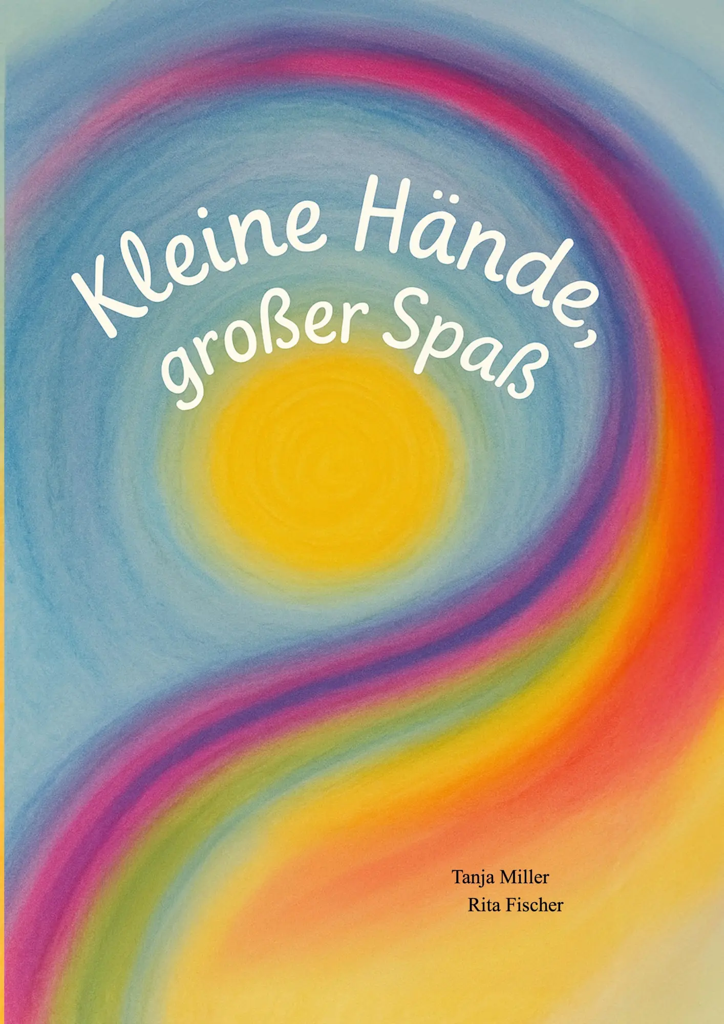 Cover: 9783819211485 | Kleine Hände, großer Spaß | Tanja Miller | Taschenbuch | 36 S. | 2025