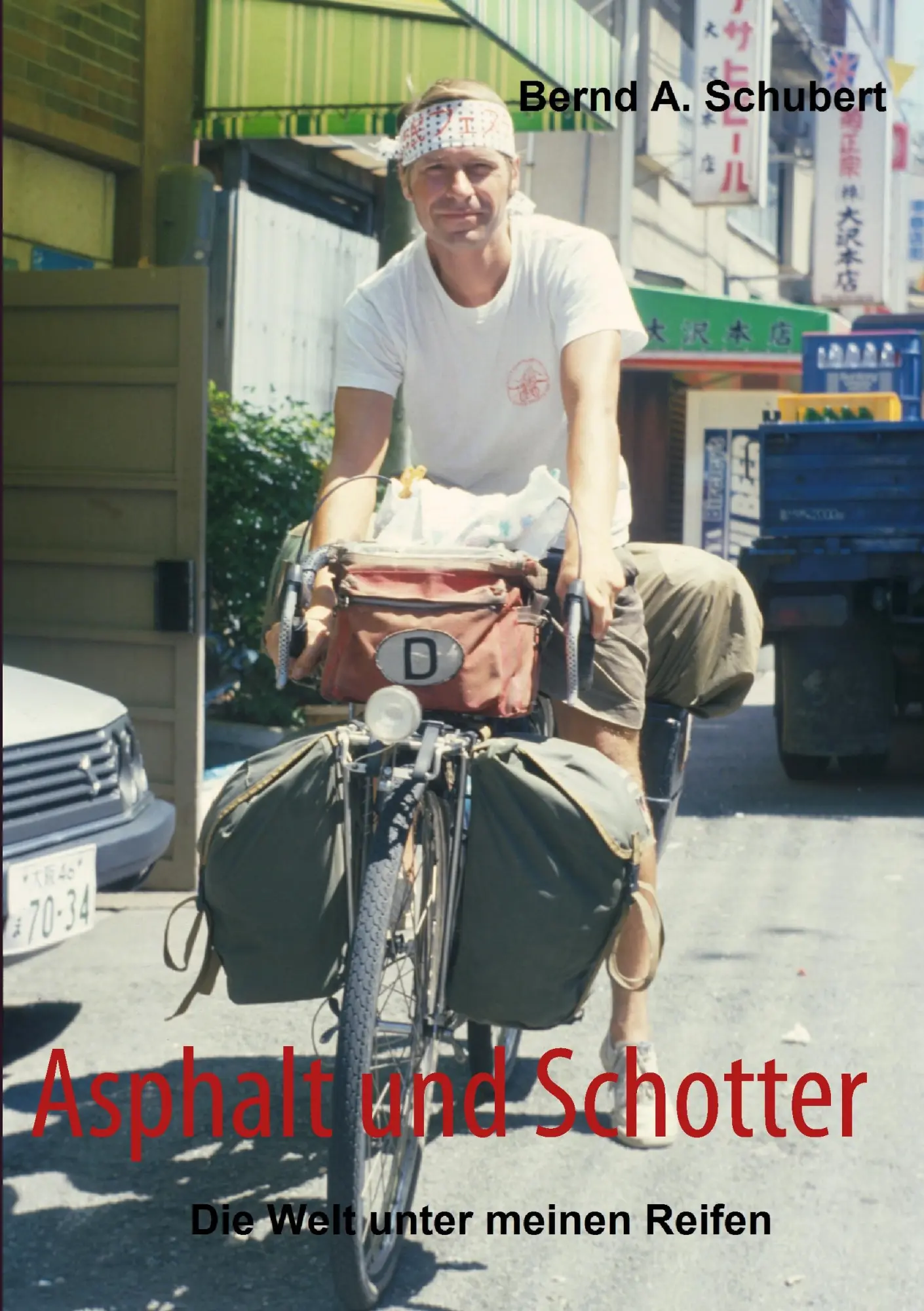 Cover: 9783848231485 | Asphalt und Schotter | Die Welt unter meinen Reifen | Schubert | Buch
