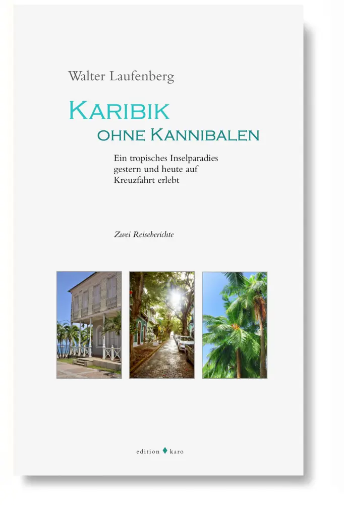 Cover: 9783937881485 | Karibik ohne Kannibalen | Walter Laufenberg | Taschenbuch | 160 S.