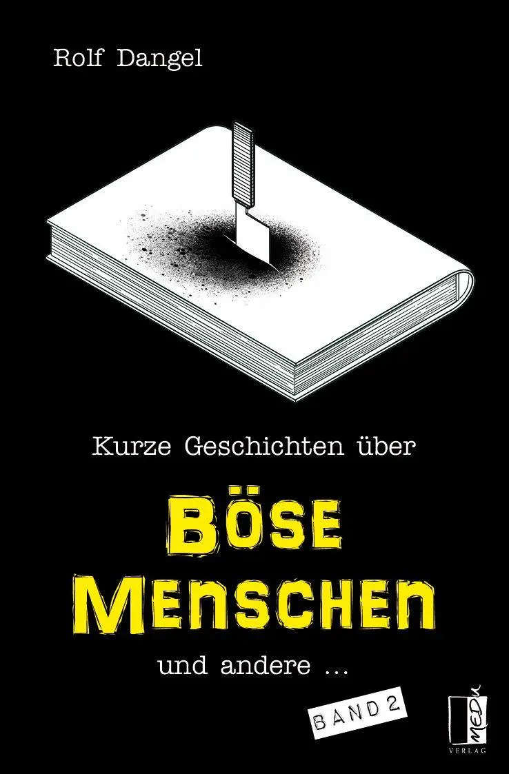 Cover: 9783963521485 | Kurze Geschichten über böse Menschen und andere ... | Band 2 | Dangel