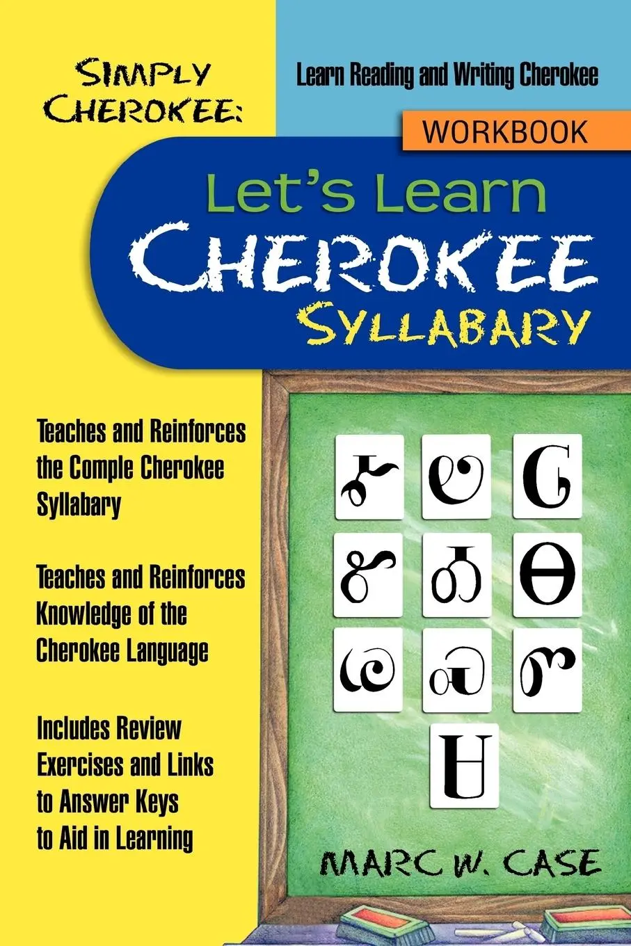 Cover: 9781477241585 | Simply Cherokee | Let's Learn Cherokee: Syllabary | Marc W. Case