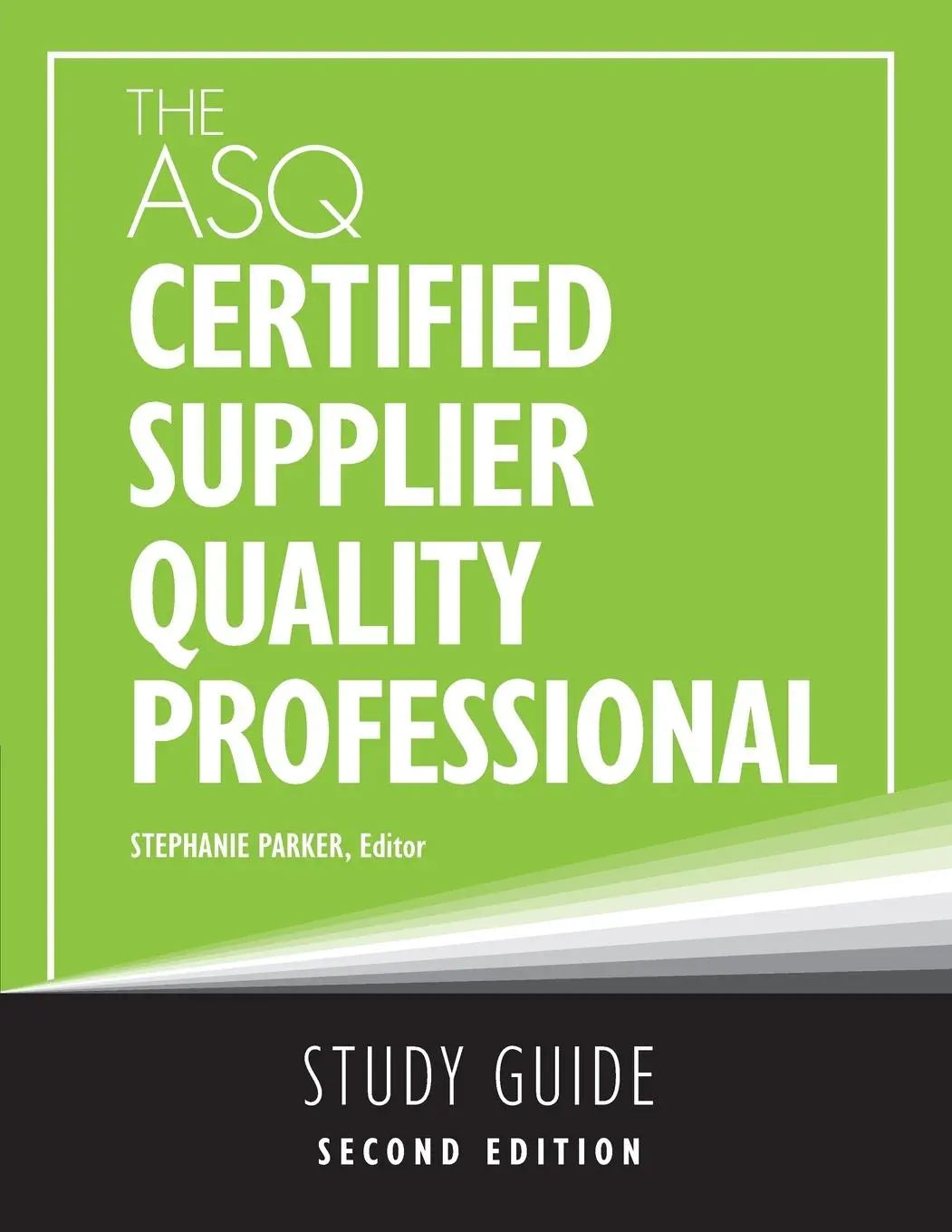 Cover: 9781636941585 | The ASQ Certified Supplier Quality Professional Study Guide | Parker