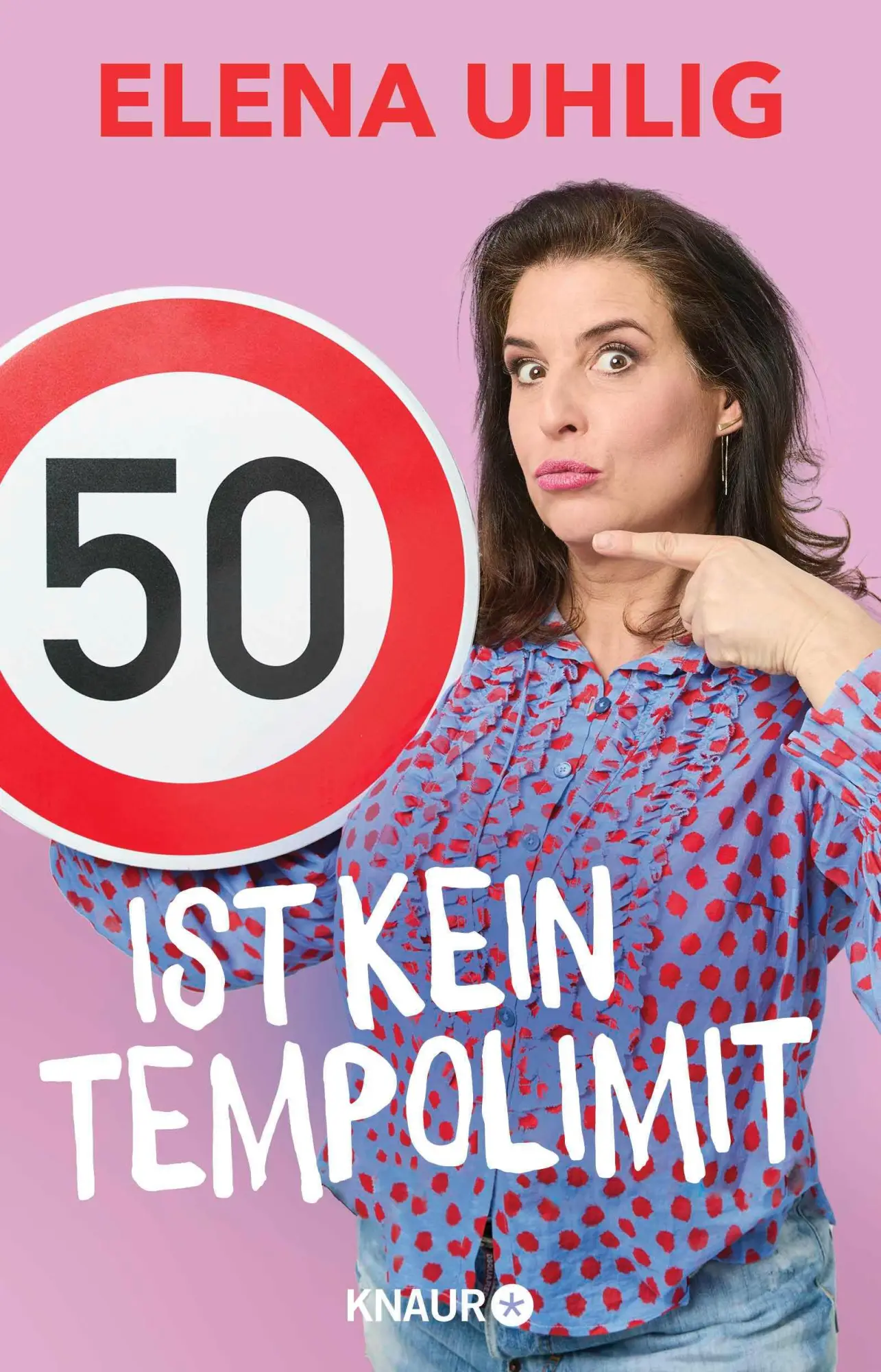 Cover: 9783426791585 | 50 ist kein Tempolimit | Elena Uhlig | Taschenbuch | 224 S. | Deutsch
