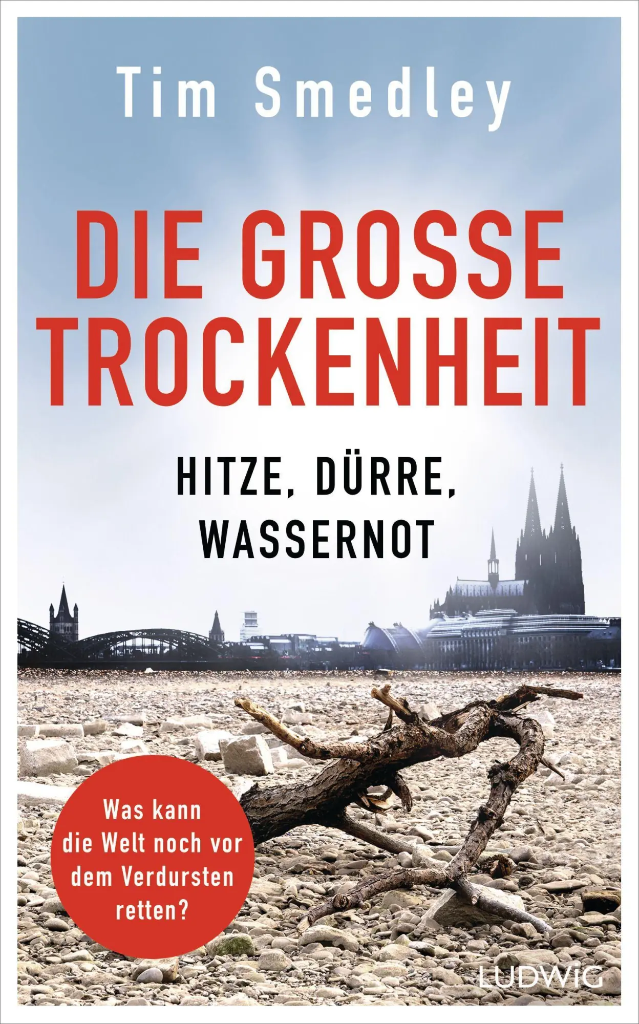 Cover: 9783453281585 | Die große Trockenheit | Tim Smedley | Taschenbuch | 512 S. | Deutsch