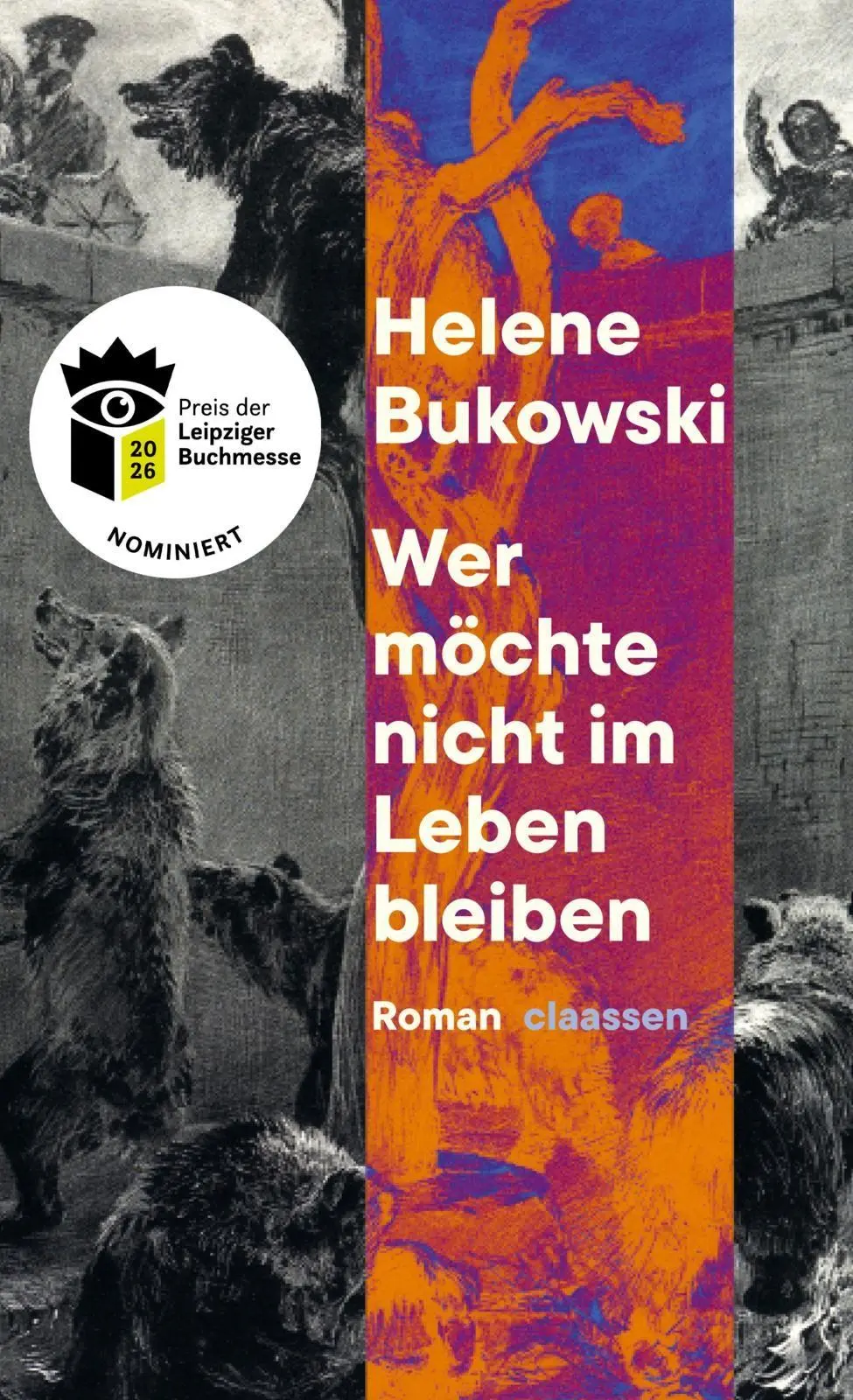 Cover: 9783546101585 | Wer möchte nicht im Leben bleiben | Helene Bukowski | Buch | 384 S.