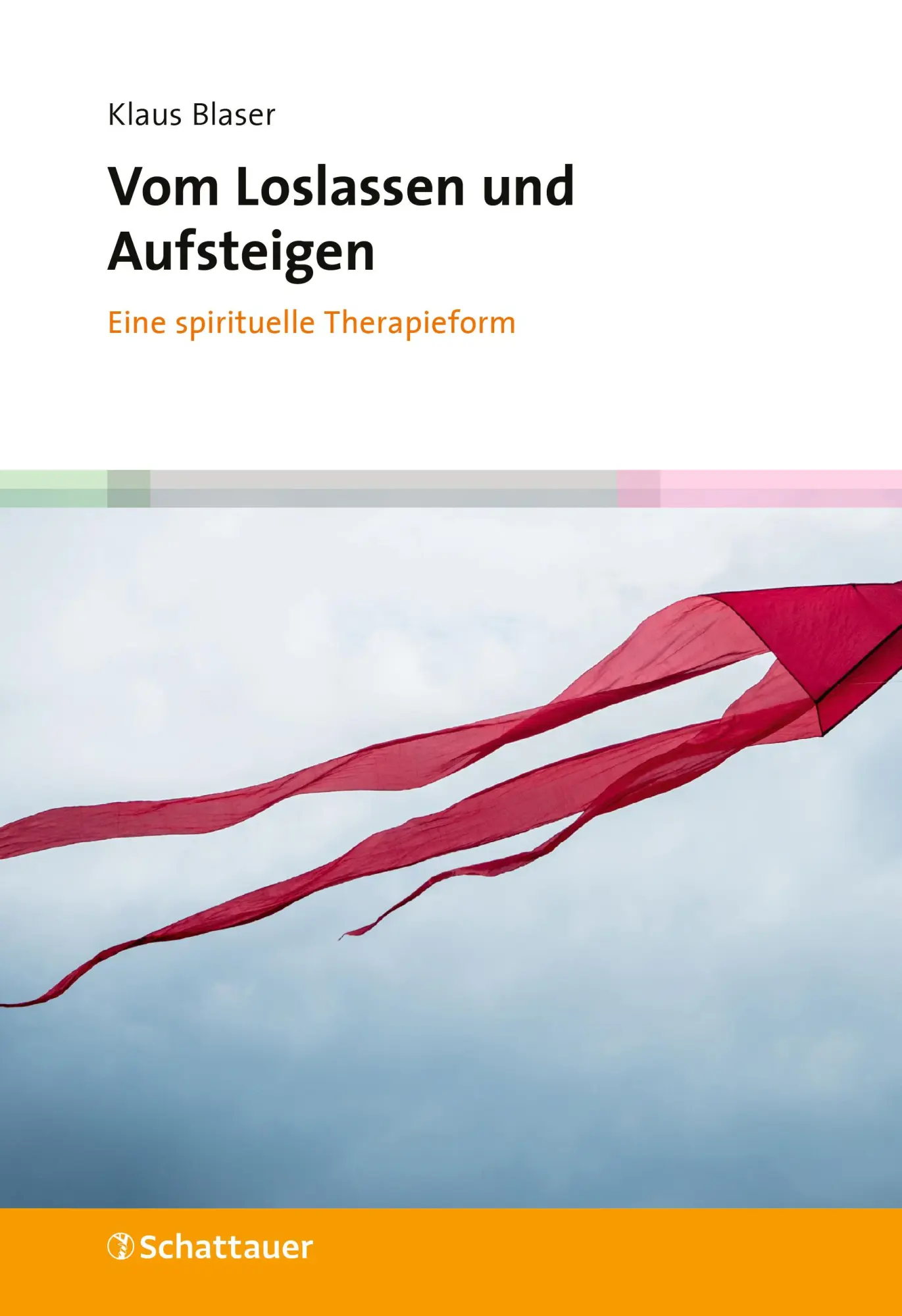 Cover: 9783608401585 | Vom Loslassen und Aufsteigen | Eine spirituelle Therapieform | Blaser