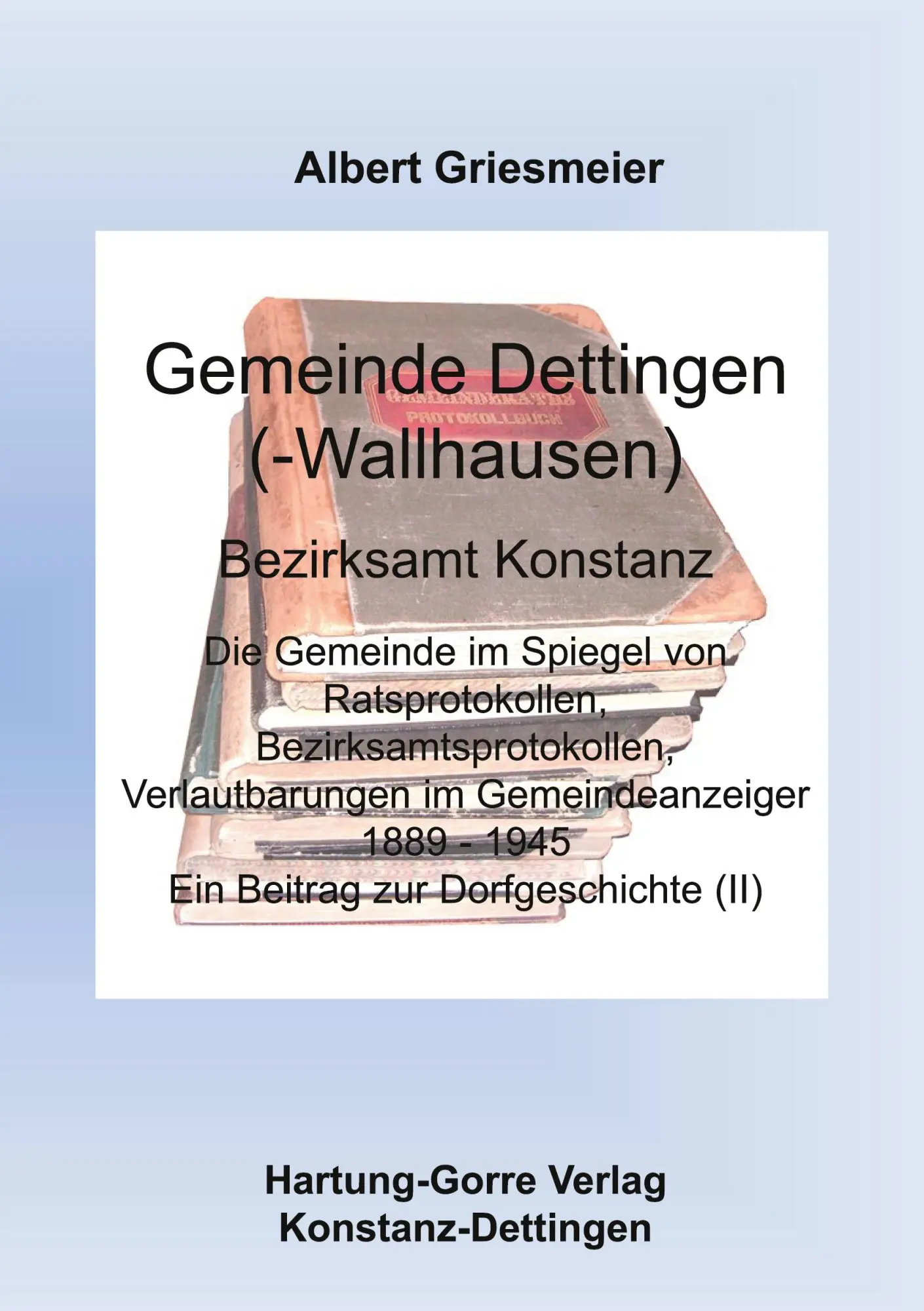 Cover: 9783866281585 | Gemeinde Dettingen (-Wallhausen) Bezirksamt Konstanz | Griesmeier