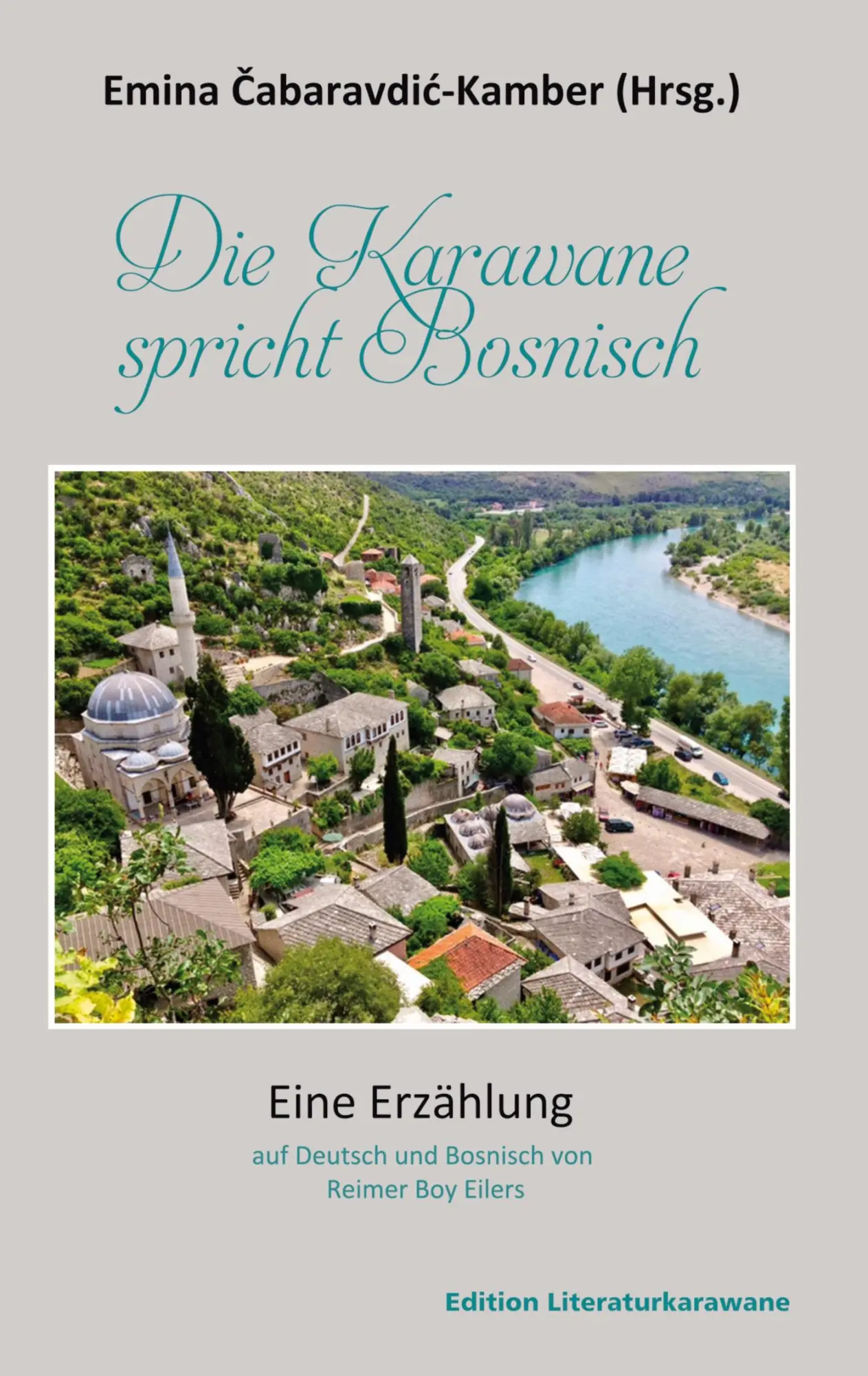 Cover: 9783947911585 | Die Karawane spricht Bosnisch | Karavana govori bosanski | Buch | 2021