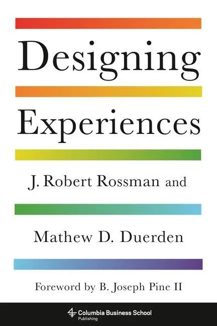 Cover: 9780231191685 | Designing Experiences | J. Robert Rossman (u. a.) | Buch | Englisch