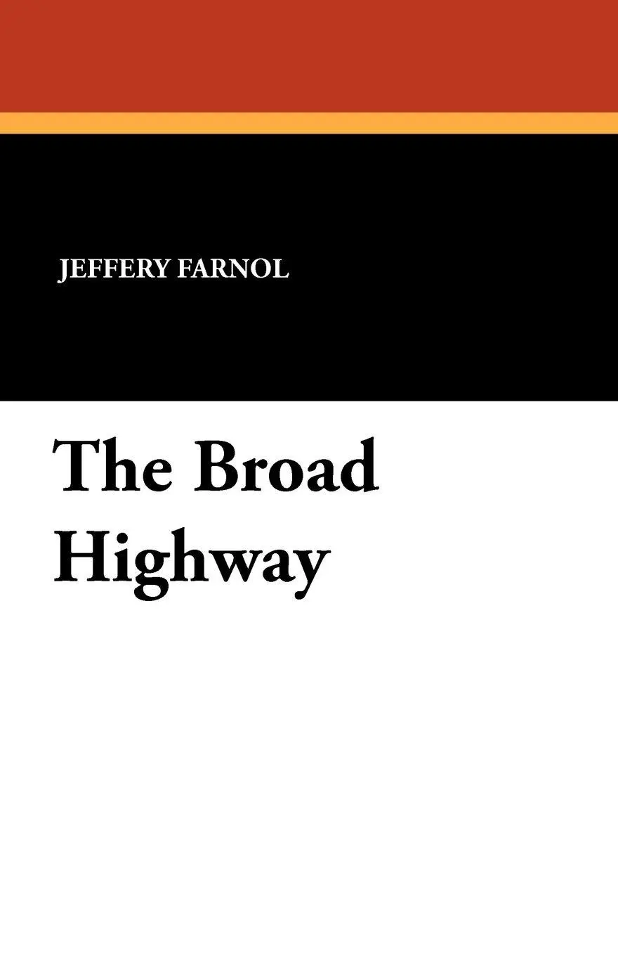 Cover: 9781434421685 | The Broad Highway | Jeffery Farnol | Taschenbuch | Englisch | 2025