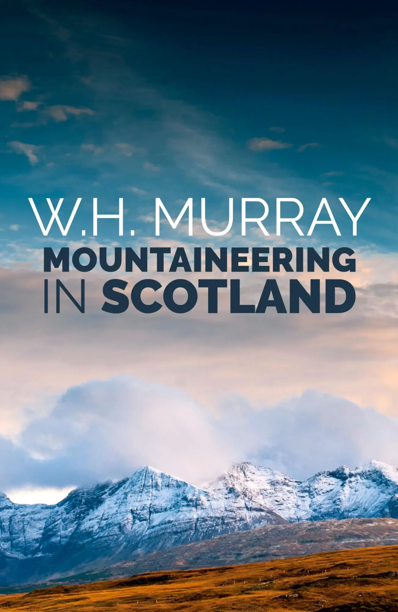 Cover: 9781839811685 | Mountaineering in Scotland | W. H. Murray | Taschenbuch | Englisch
