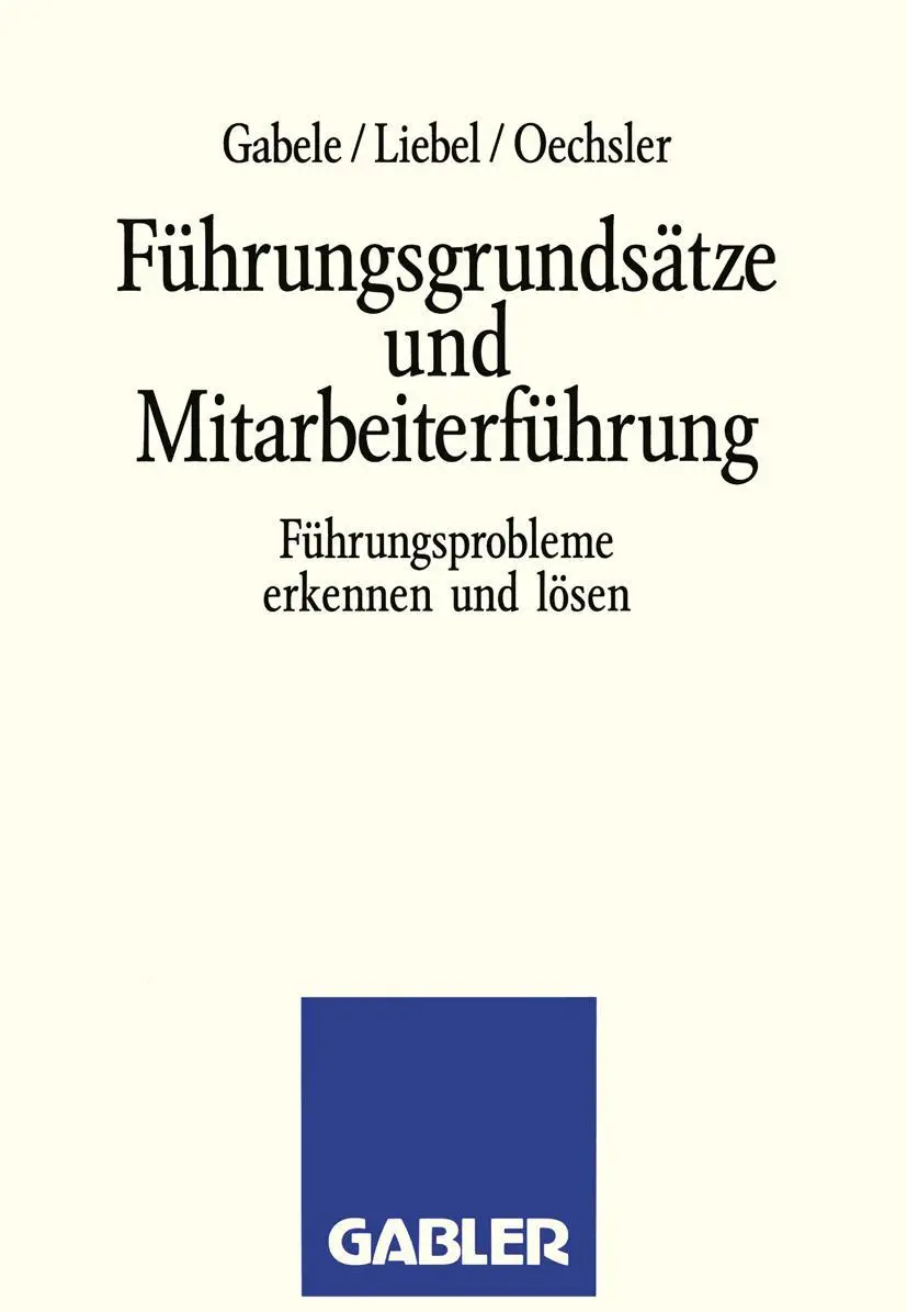 Cover: 9783409191685 | Führungsgrundsätze und Mitarbeiterführung | Hermann Liebel (u. a.)