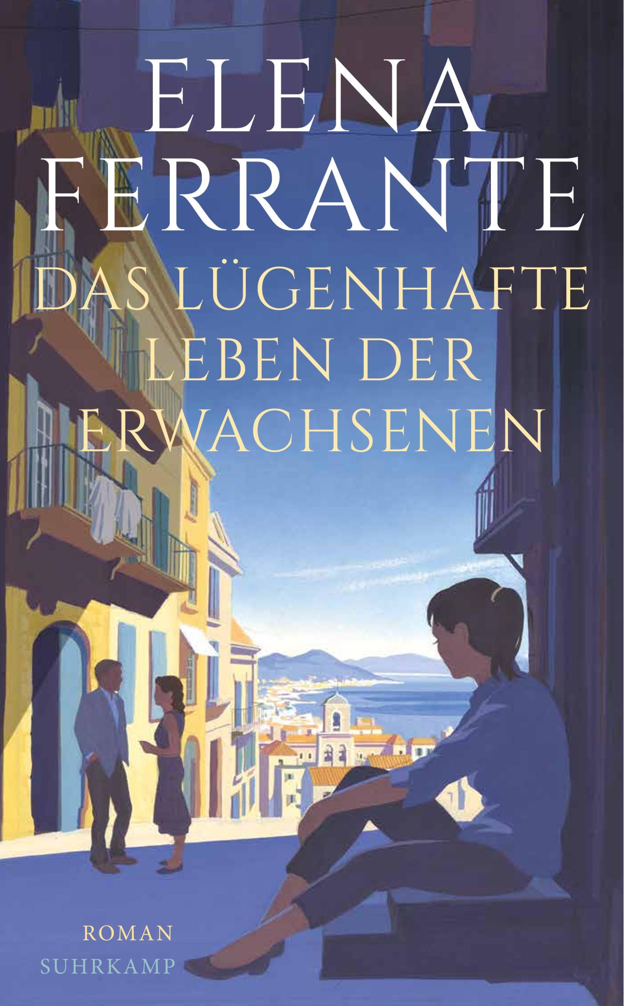 Cover: 9783518471685 | Das lügenhafte Leben der Erwachsenen | Elena Ferrante | Taschenbuch