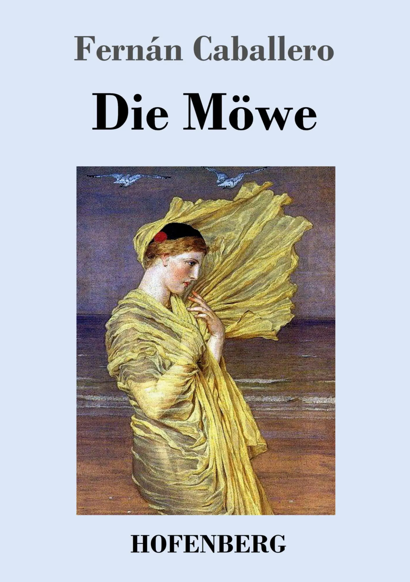 Cover: 9783743721685 | Die Möwe | Fernán Caballero | Taschenbuch | 256 S. | Deutsch | 2017