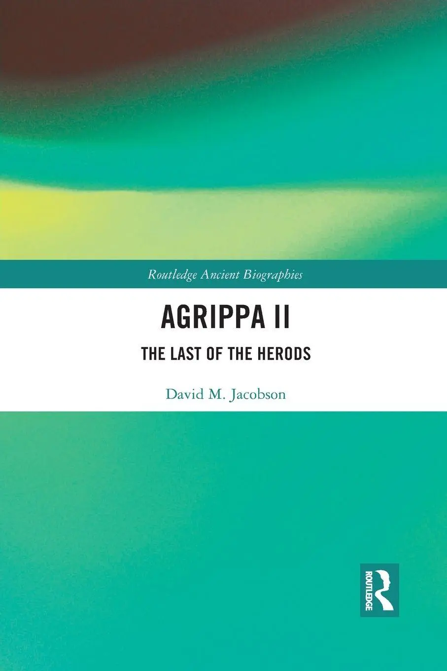 Cover: 9781032091785 | Agrippa II | The Last of the Herods | David Jacobson | Taschenbuch