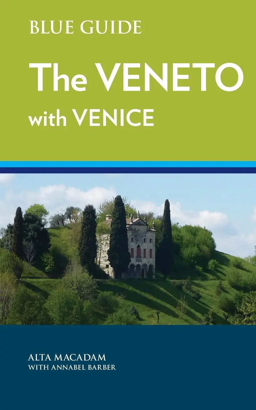 Cover: 9781905131785 | Blue Guide The Veneto with Venice | Alta Macadam (u. a.) | Taschenbuch