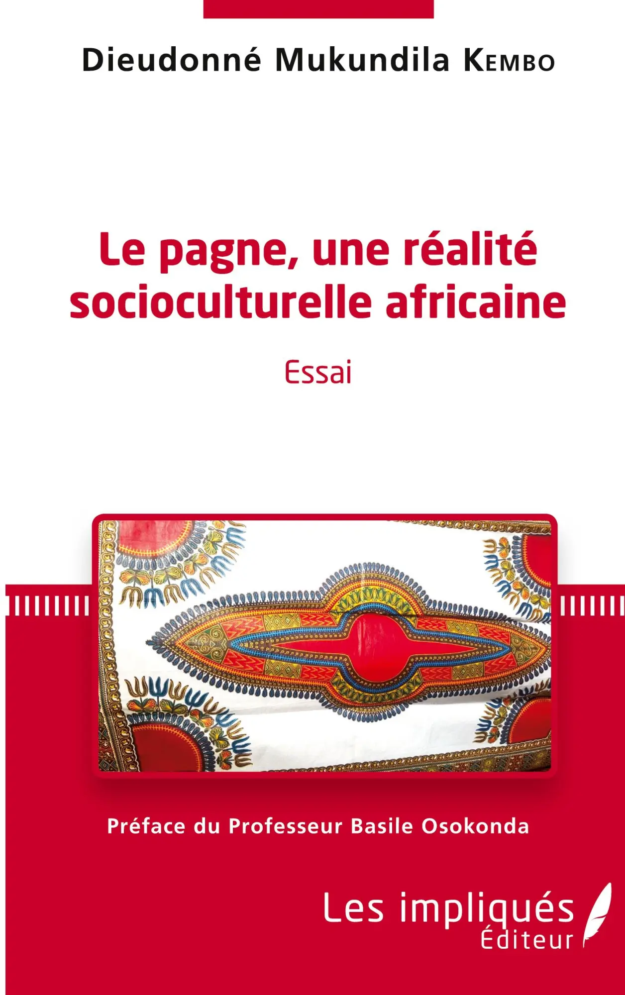 Cover: 9782343091785 | Le pagne, une réalité socioculturelle africaine | Essai | Kembo | Buch