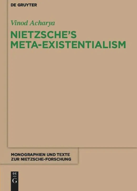 Cover: 9783110481785 | Nietzsche's Meta-Existentialism | Vinod Acharya | Taschenbuch | VIII