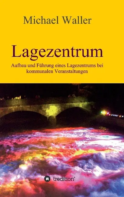 Cover: 9783732371785 | Lagezentrum | Michael Waller | Taschenbuch | Paperback | 56 S. | 2015