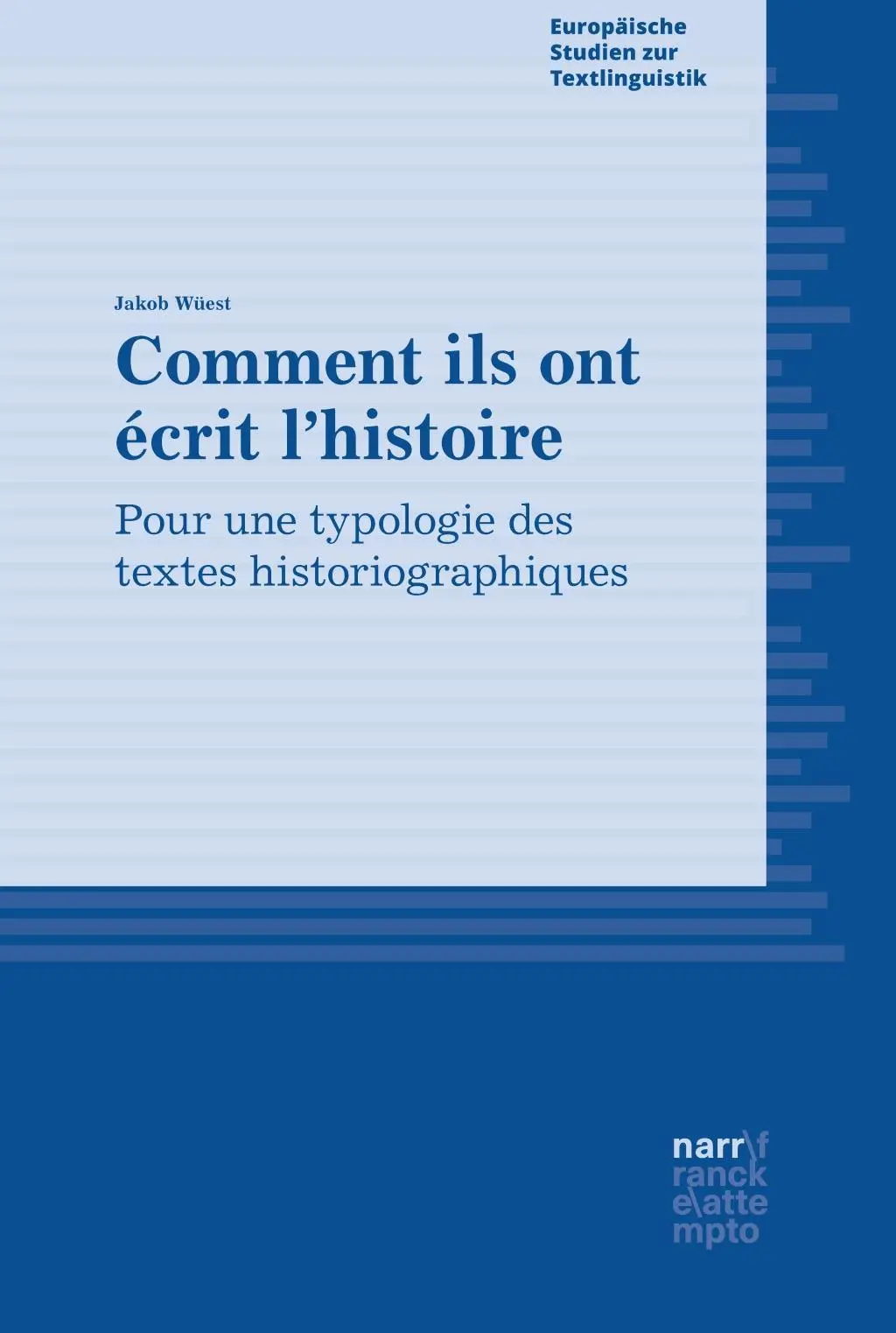 Comment ils ont écrit lhistoire - Jakob Wüest Kartoniert (TB)