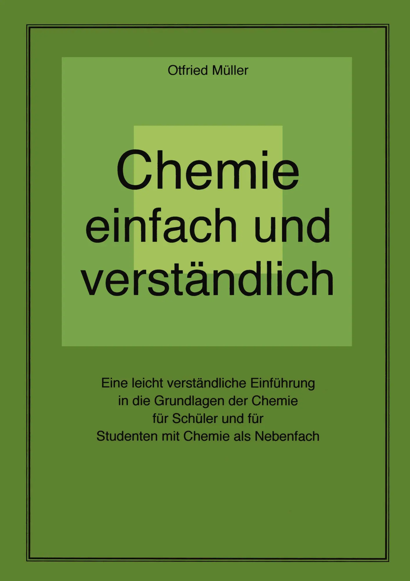 Cover: 9783833421785 | Chemie einfach und verständlich | Otfried Müller | Taschenbuch | 2005