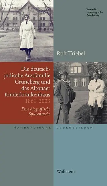 Cover: 9783835331785 | Die deutsch-jüdische Arztfamilie Grüneberg und das Altonaer...