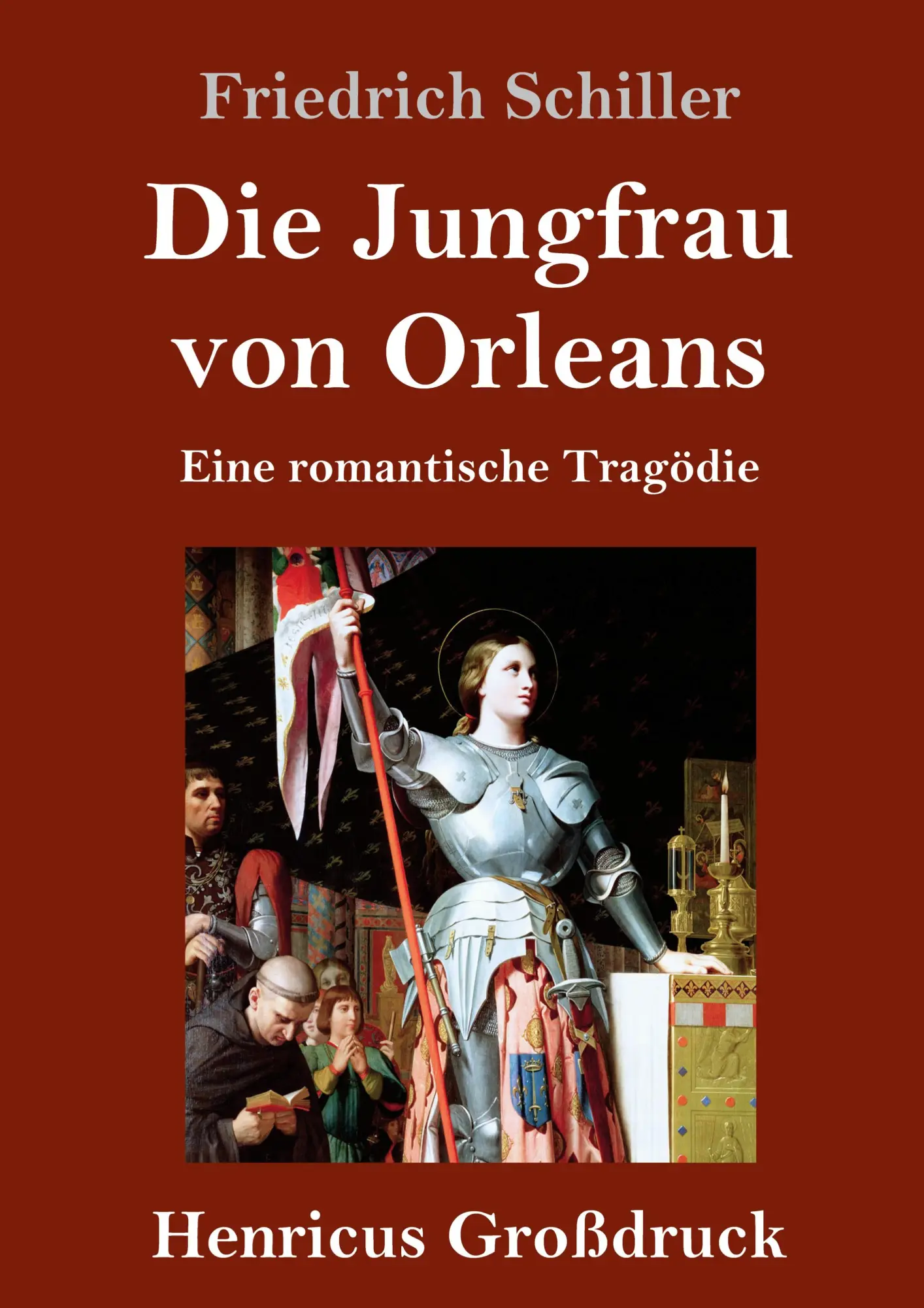 Cover: 9783847831785 | Die Jungfrau von Orleans (Großdruck) | Eine romantische Tragödie