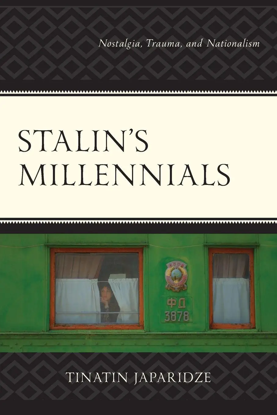 Cover: 9781793641885 | Stalin's Millennials | Nostalgia, Trauma, and Nationalism | Japaridze
