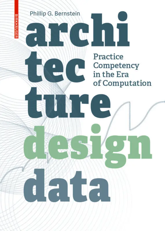 Cover: 9783035611885 | Architecture Design Data | Phillip Bernstein | Taschenbuch | 200 S.