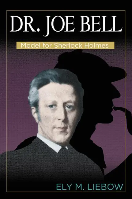 Cover: 9780879721985 | Dr. Joe Bell: Model for Sherlock Holmes | Ely M. Liebow | Taschenbuch