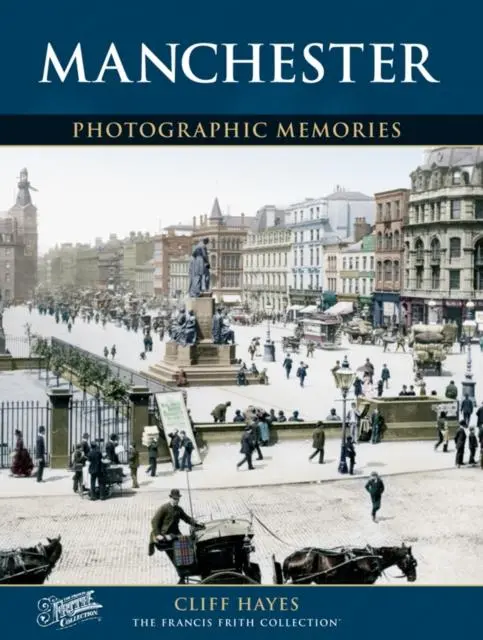 Cover: 9781859371985 | Manchester | Photographic Memories | Cliff Hayes | Taschenbuch | 2000