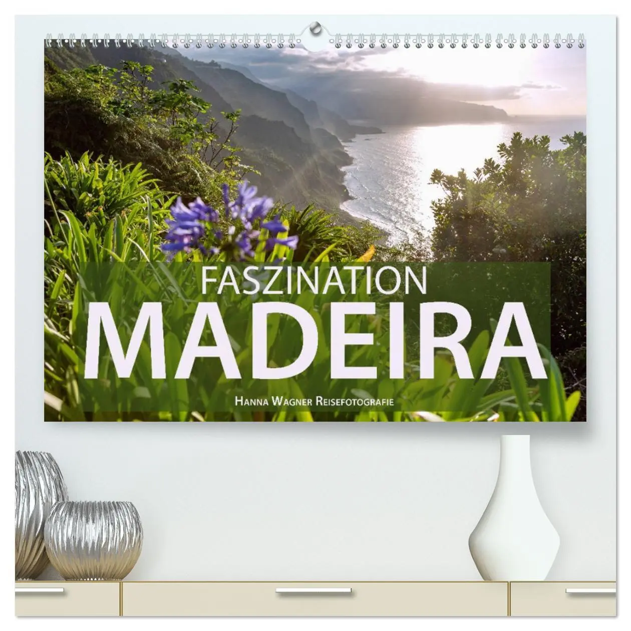 Cover: 9783457681985 | Faszination Madeira (hochwertiger Premium Wandkalender 2026 DIN A2...