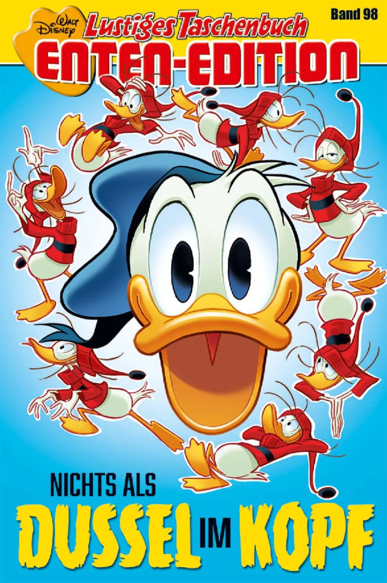 Cover: 9783841321985 | Lustiges Taschenbuch Enten-Edition 98 | Nichts als Dussel im Kopf