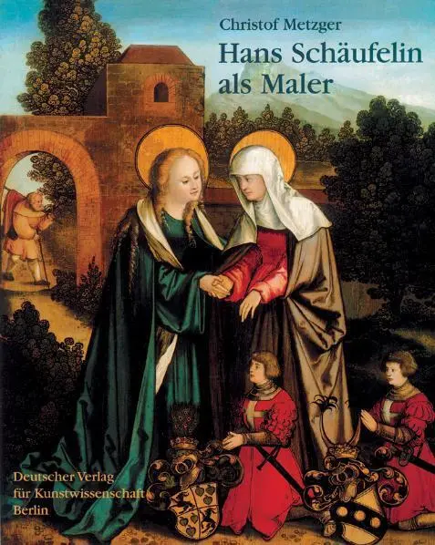 Cover: 9783871571985 | Hans Schäufelin als Maler | Christof Metzger | Buch | DCXXIV | Deutsch