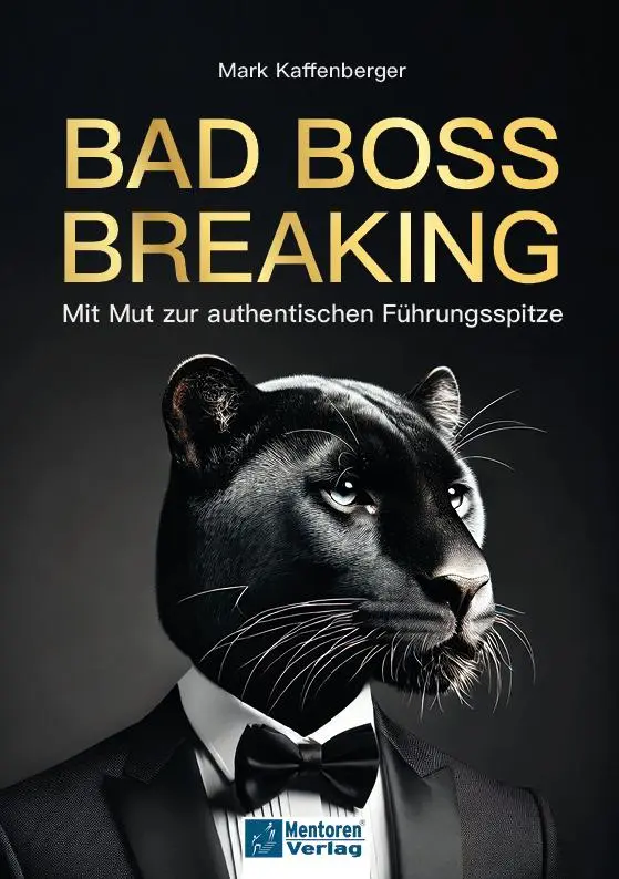 Cover: 9783986411985 | Bad Boss Breaking | Mit Mut zur authentischen Führunggspitze | Buch Cover: 9783986411985 | Bad Boss Breaking | Mit Mut zur authentischen Führunggspitze | Buch